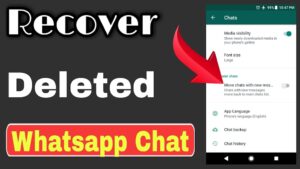 Whatsapp ki Delete Chat kaise wapas laye